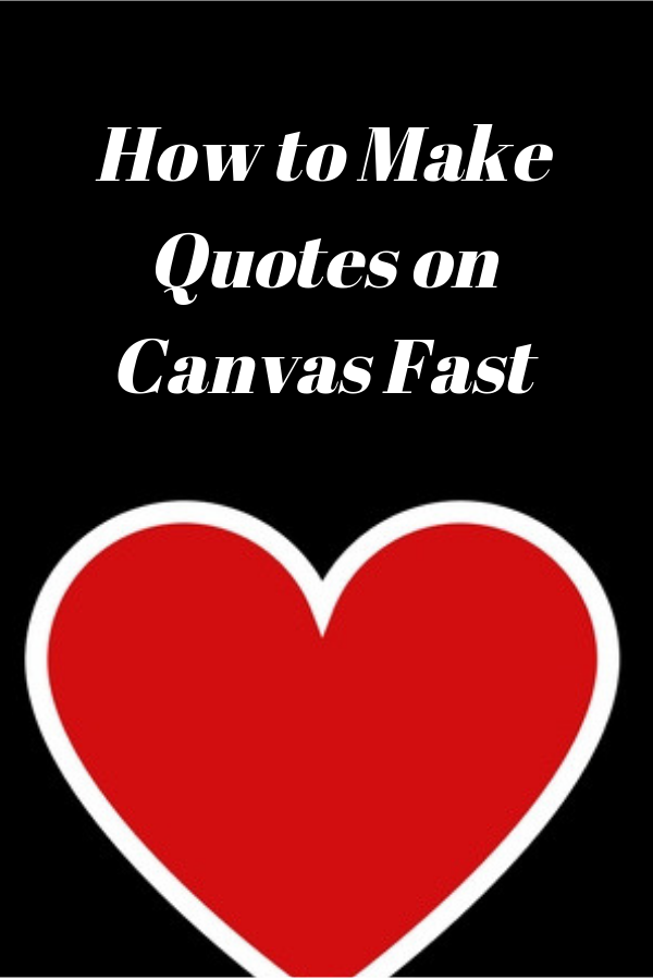How to Make Quotes on Canvas Fast